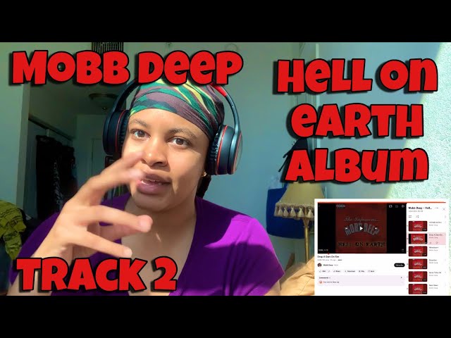 MOBB DEEP “ HELL ON EARTH ALBUM REACTION TRACK 2 “ DROP A GEM ON ‘EM “