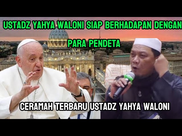 saya siap jika harus berdebat dengan pendeta//ustadz yahya waloni#ustadzyahyawaloni