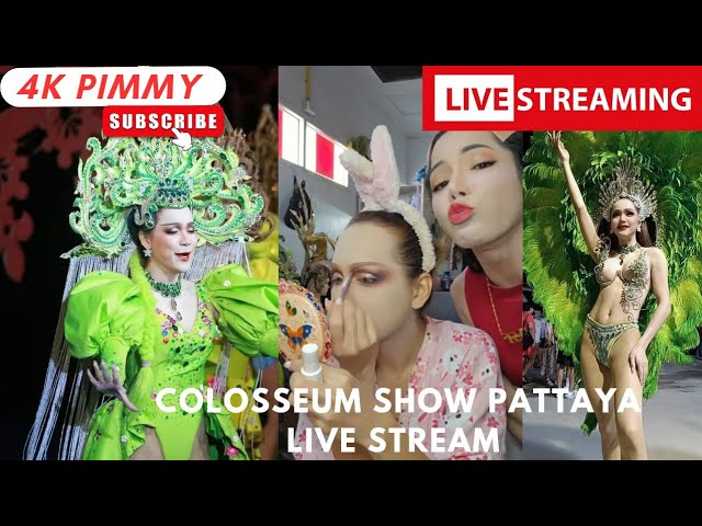 Colosseum Ladyboy Cabaret Show Pattaya LIVE STREAM by Pimmy