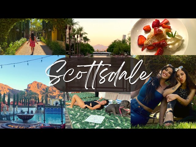 Why Scottsdale Will Treat You Like a Queen (Girl’s Weekend Vlog)