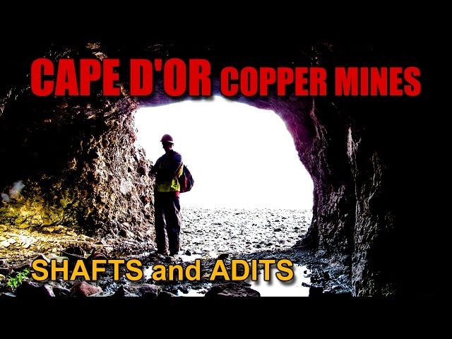 Ep.15  The Abandoned CAPE D'OR Copper Mines