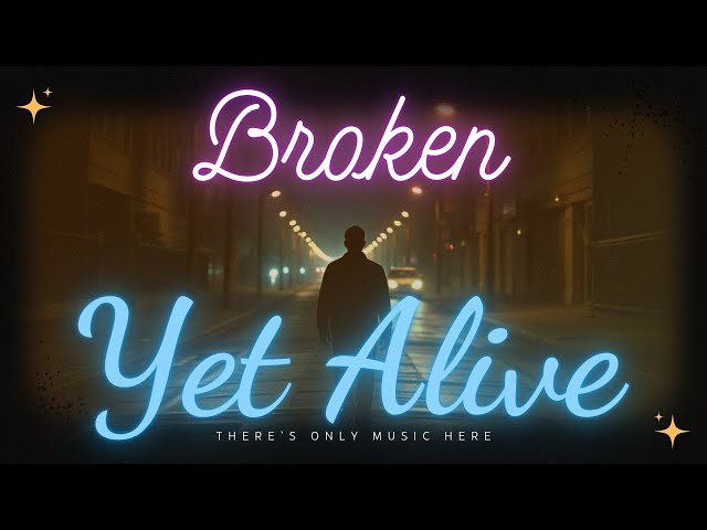 Broken Yet Alive | Emotional Slow Rock Song About Heartbreak & Survival | Suno Ai Music