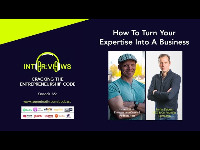 How To Turn Your Expertise into a Business | Stefan Debois | CEO & Co-Founder of Pointerpro