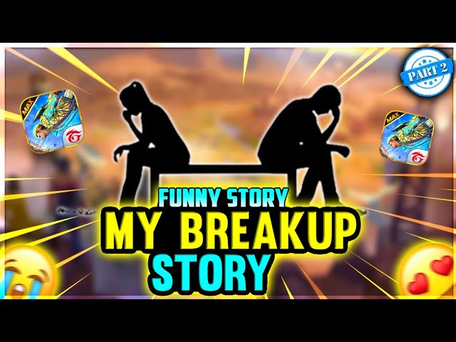 My BreakUp💔 Story Part-2 || Gaming Biplab || Garena Free Fire