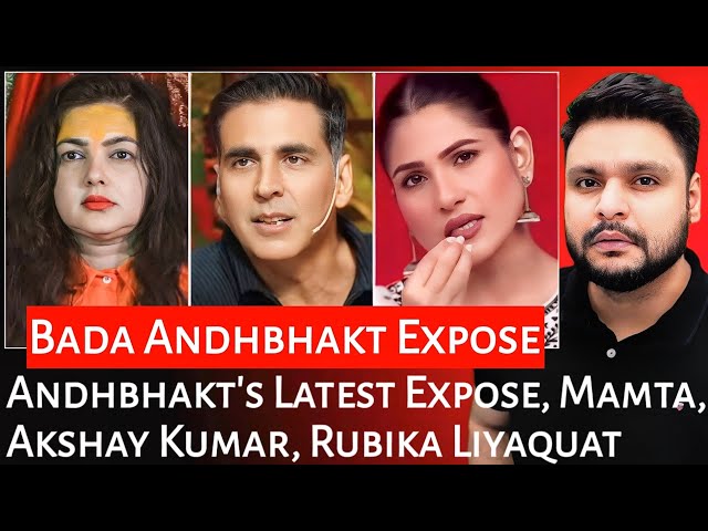 Andhbhakt's Latest Expose | Mamta Kulkarni | Akshay Kumar | Rubika Liyaquat | Mr Reaction Wala