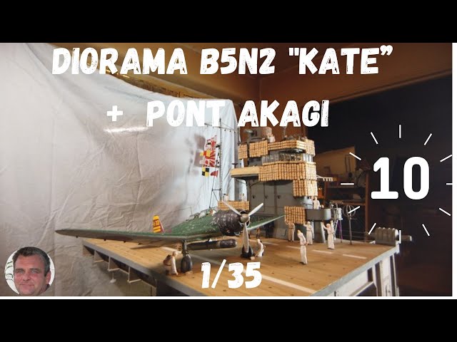 DIORAMA B5N2 "KATE" + AKAGI Bridge. Border Model 1/35 part 9