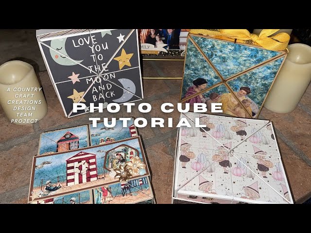 Photo Cube Tutorial, a Country Craft Creations Design Team Project