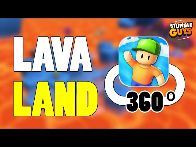 Stumble Guys 360° Video | Lava Land 360° Gameplay Video | 0.38 Update New Map 360 Gameplay Video