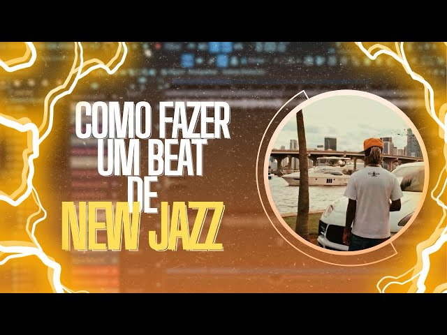 COMO FAZER BEATS DE NEW JAZZ TYPE YUNK VINO |TUTORIAL FL STUDIO