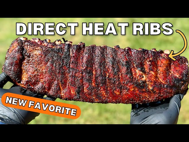 These DIRECT HEAT RIBS May Be My NEW FAVORITE Way to Cook Ribs - Hot and Fast!