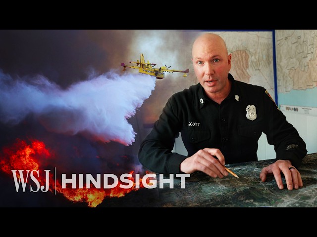 LAFD Captain Breaks Down Why the L.A. Fires Are So Hard to Fight | WSJ Hindsight