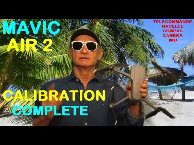 Mavic air 2 Calibrage et étalonnage