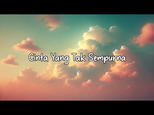 Cinta Yang Tak Sempurna