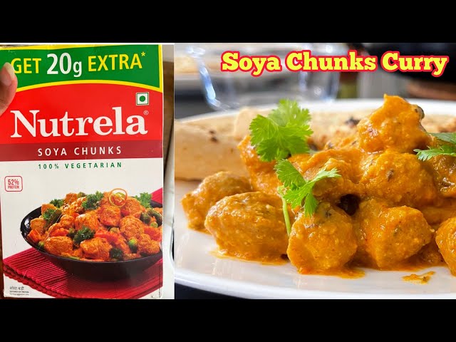 Nutrela soya chunks recipe for weight loss | Soya chunks curry | Soya badi ki sabji | High Protein