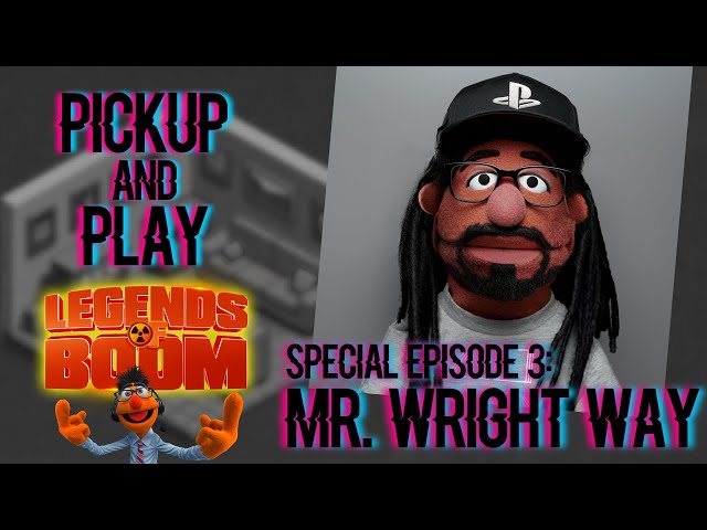 PnP x Legends Of Boom Episode 3: Mr. Wright Way