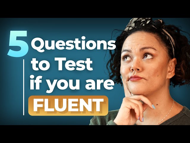 Are you Fluent in English? Let's Find Out!