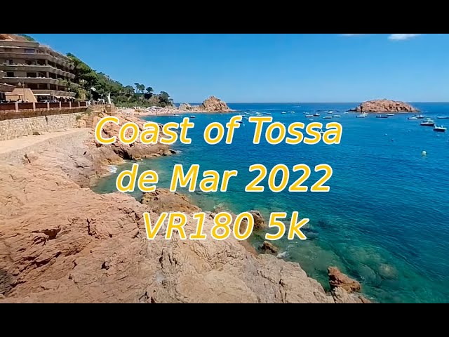 Coast of Tossa de Mar 2022 travel video in #vr180 stereoscopic 3d