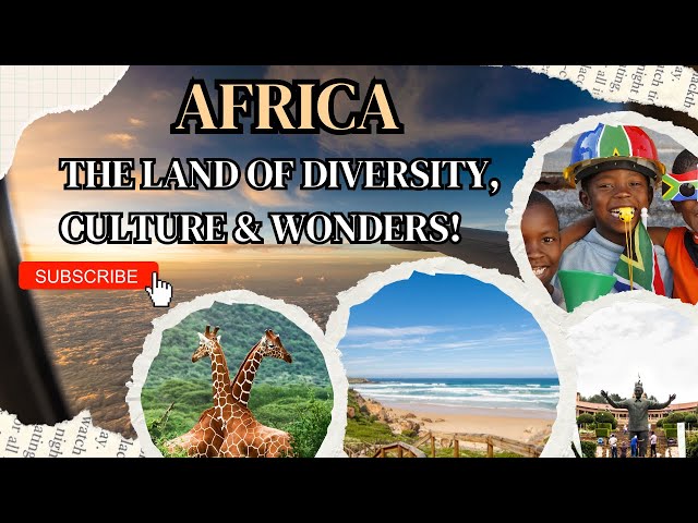 🌍 Africa: The Land of Diversity, Culture & Wonders! 🌿✨ | Explore the Untold Stories