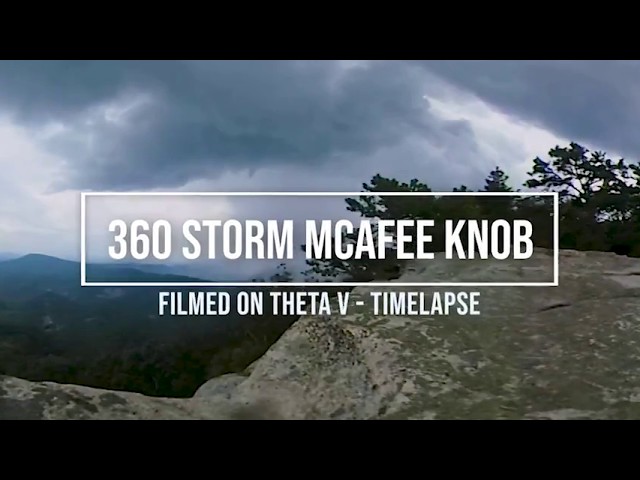 360 Rain Storm On McAfee Knob Timelapse Shot on Theta V