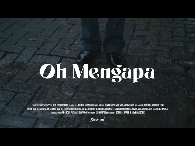 OH MENGAPA - SINAJIMASI (Official Music Video)