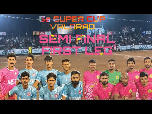 SEMI FINAL FIRST LEG | FC ORAVAMPURAM VS CHALLENGERS VELLUVANGAD