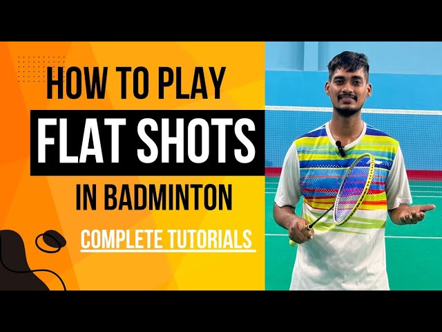 HOW TO PLAY FLAT SHOTS IN BADMINTON #badminton #badmintontutorials