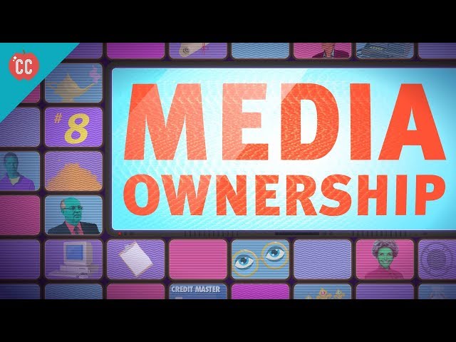 Media Ownership: Crash Course Media Literacy #8