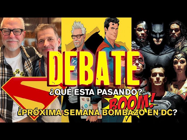 DEBATE - James Gunn & Zack Snyder - FALSEDAD O BOMBAZO - CRÍTICA - Superman - Snyderverse