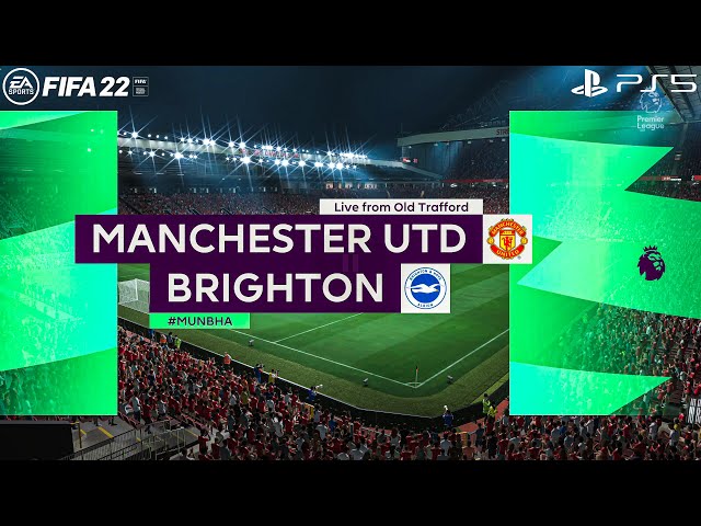 FIFA 22 PS5 - Manchester United Vs Brighton - Premier League - 4K Gameplay