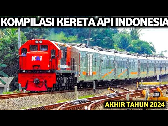 GOODBYE 2024 ‼️ KOMPILASI KERETA API INDONESIA AKHIR TAHUN 2024 SAMPAI JUMPA LAGI....!!!