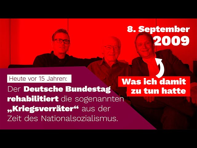 Wie die NS-„Kriegsverräter“ nach erst 64 Jahren rehabilitiert wurden