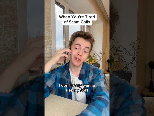 POV: Getting Tired of Scam Calls… @sprish1