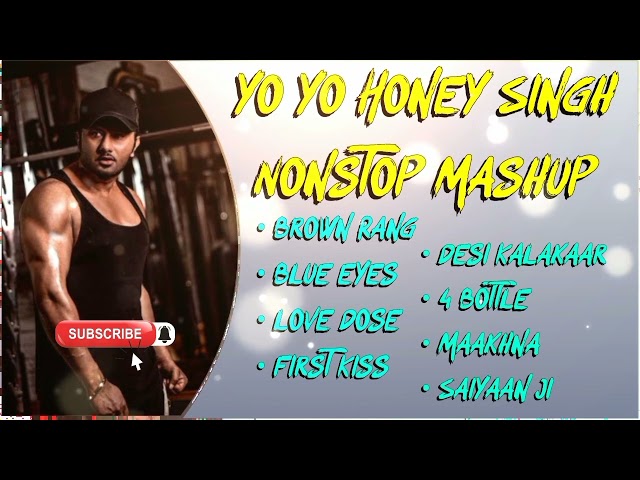 Yo Yo Honey Singh Nonstop Mashup 💕 ll #mashup #nonstop #hit #yoyohoneysinghnewsong #partymusic