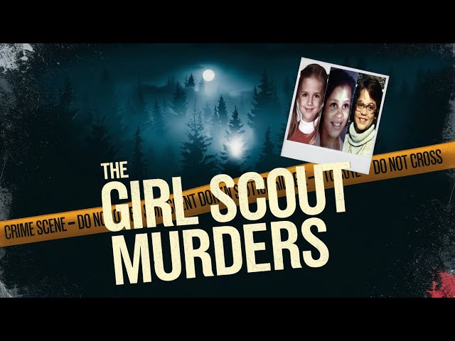 The Chilling Girl Scout Murders: Oklahoma's Unsolved Camp Nightmare