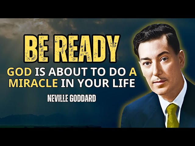 God Is About To Do A Miracle In Your Life - Neville Goddard Motivation