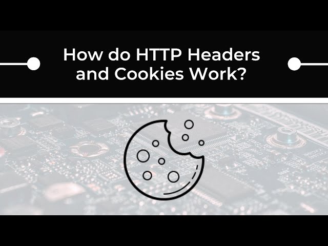 HTTP Headers and Cookies