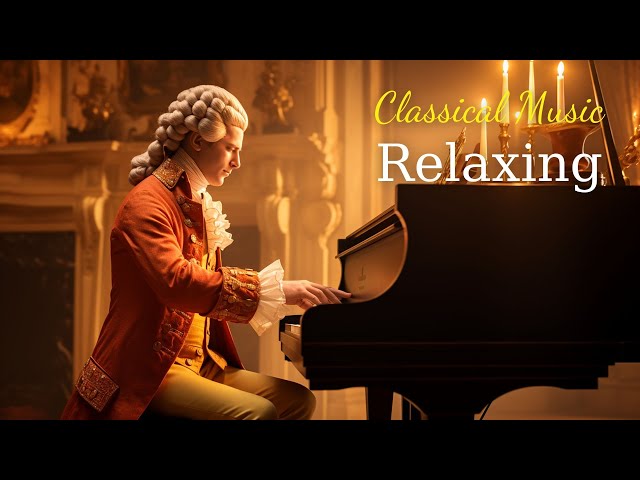 Best classical music. Music for the soul: Beethoven, Mozart, Schubert, Chopin, Bach ... 🎶🎶