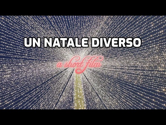 Un Natale Diverso (a Christmas short film)