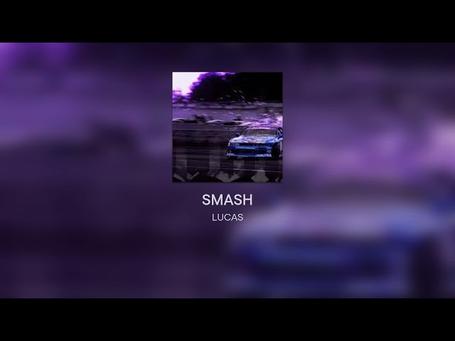 LUCAS--SMASH