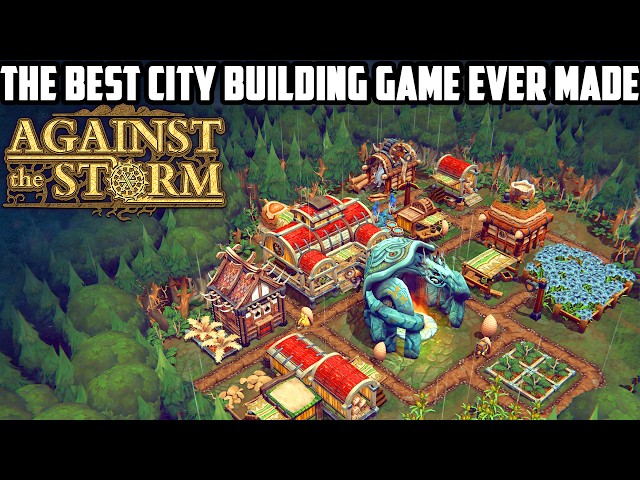 You SHOULD be hyped for "The Best City Builder ever made" - Against the Storm