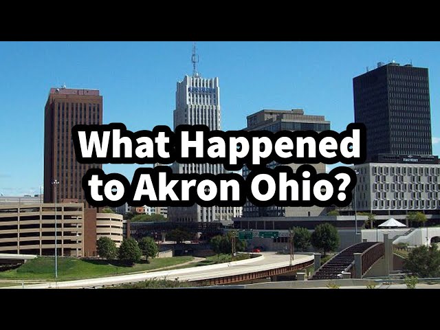 What Happened to Akron Ohio?