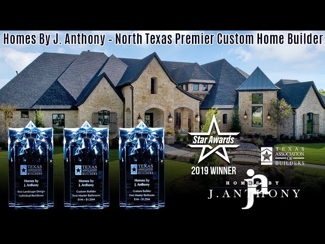 Homes By J. Anthony has won Texas Association of Builders 2019 STAR Awards in 3 categories