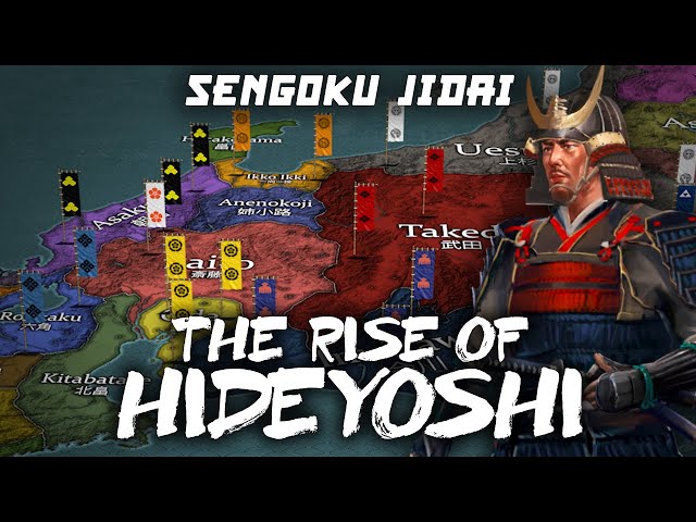 Rise of Hideyoshi - Japanese Sengoku Jidai DOCUMENTARY