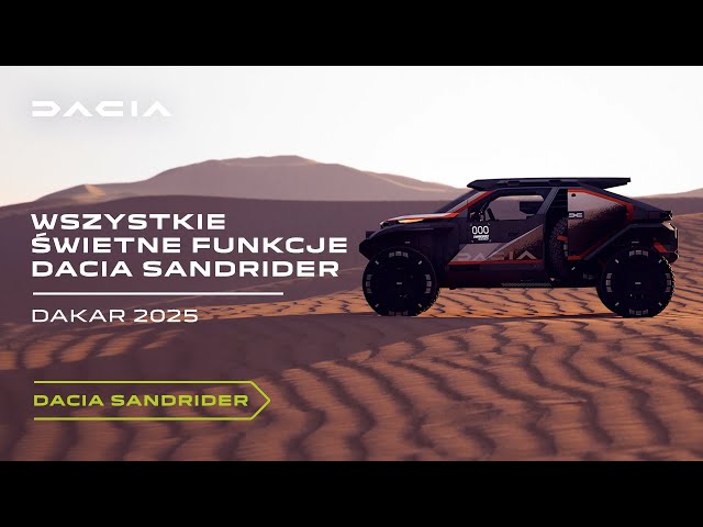 Wszystko o Dacia Sandrider na Dakar 2025