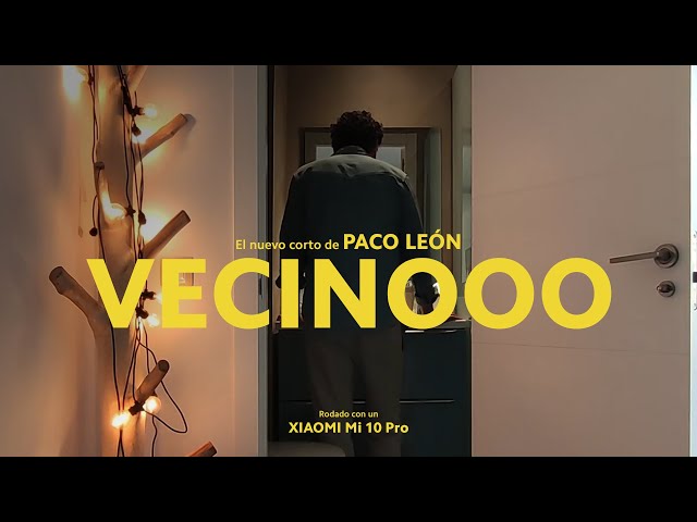 #MiStoryMi10 | "Vecinooo". Un corto de Paco León rodado con #Mi10Pro