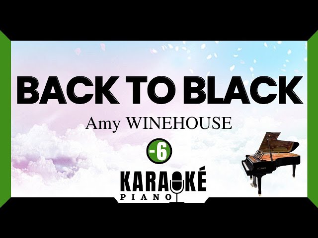 Back To Black Amy WINEHOUSE (Karaoké Piano - Lower Key)