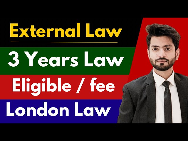 Three years External Law | 3 years law from university of London | Eligibility / fee structure |