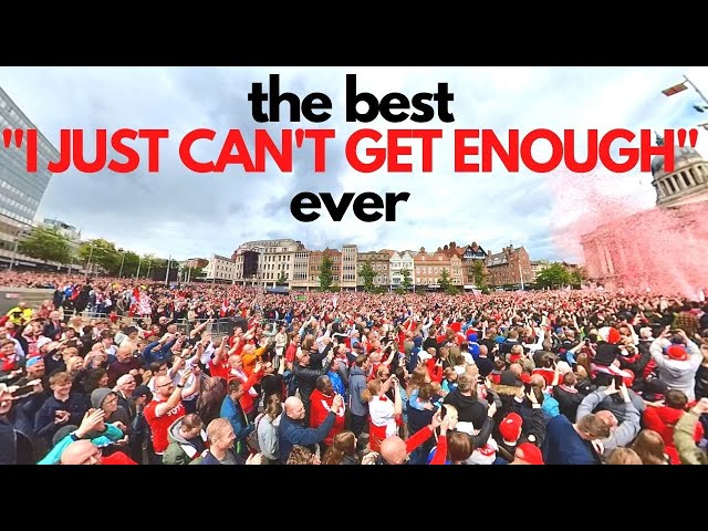 ⁴ᴷ 360° THE BEST "I just can't get enough" - Nottingham Forest Fans SING