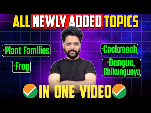 All NEWLY ADDED Syllabus In 1 Video🔥| NEET 2024