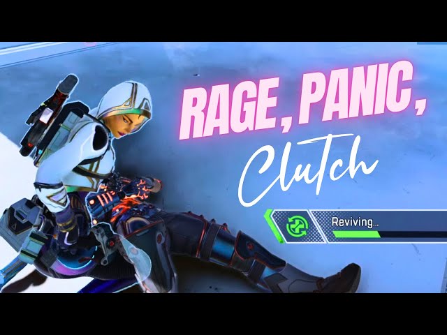 Rage, Panic, Clutch // Apex Legends